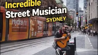 INCREDIBLE STREET MUSICIAN PLAYING GUITAR - MUST SEE SYDNEY / AUSTRALIA 4K