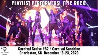 PLAYLIST PERFORMERS! EPIC ROCK!  Carnival Sunshine, December 18-23, 2023,