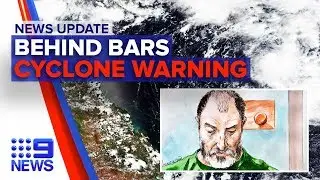 News Update: Sampieri sentenced to life, Cyclone Uesi approaches | Nine News Australia