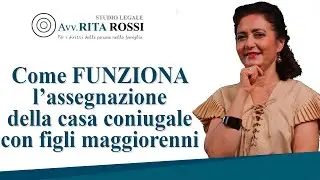 Assegnazione della casa coniugale con figli maggiorenni: come funziona