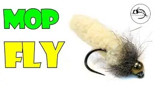 Fly Tying Tutorial: The Infamous Mop Fly