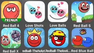 Red Ball 4,Love Shots,Love Balls,Red Ball 5,Red Ball X,Red Ball Holy Treasure,Red Ball Lost Island