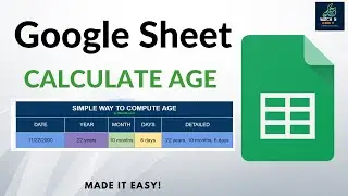How to Calculate Age on Google Sheet