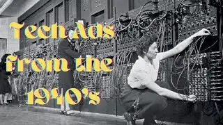 5 Tech Ads of the 1940s (Retro Tech Series)
