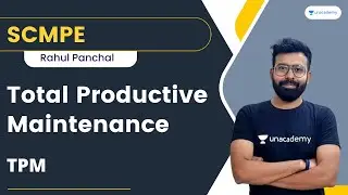 Total Productive Maintenance | TPM | Rahul Panchal | CA Final