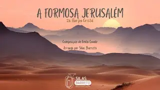 A Formosa Jerusalém - 26 Harpa Cristã