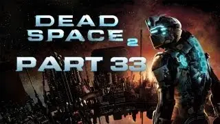 Dead Space 2 Playthrough Part 33 Ch 10 Solving the Centrifuge Puzzle