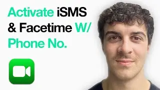 How To Activate Imessage And Facetime With Phone Number (2025 Guide)
