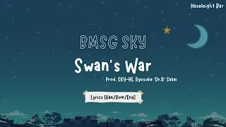 BMSG SKY/Swan's War (Prod. SKY-HI, Ryosuke 