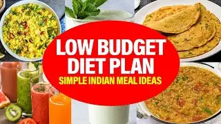 Low Budget Diet Plan For Weight Loss | Simple - Easy Indian Diet Plan | Lose 10 Kgs in 30 Days
