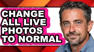 How to Change All Live Photos to Normal - Full Guide