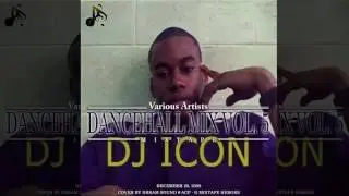 DJ Icon - Dancehall Mix Vol. 5 (Dancehall Mixtape 2009)
