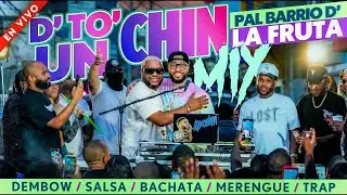 DETO UN CHIN MIX 🍇 BARRIO DE LA FRUTA BACHATA MIX DEMBOW MIX SALSA MIX MERENGUE 🎧 DJ ADONI