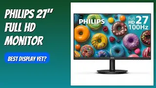 REVIEW (2025): Philips 27