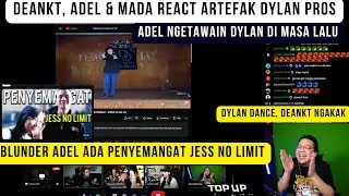 Deankt, Adel & Mada React to Dylan Pross' artifact! Adel's blunder is Jess No Limit's encouragement