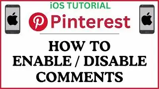 How to Enable or Disable Comments on the Pinterest App (iPhone/iOS) | Quick & Easy Tutorial