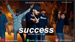 Success |@HRMOON @kh44ki (Official Music Video) JJ Shani | 2023