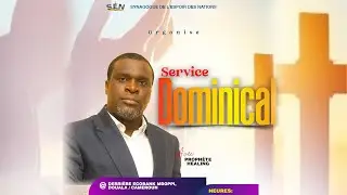 SERVICE DOMMINICAL DU 18/01/2025 EN DIRECT AVEC LE PROPHETE HEALING.