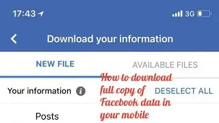 How to download full copy of  Facebook data in your mobile