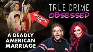 A Deadly American Marriage // True Crime Obsessed