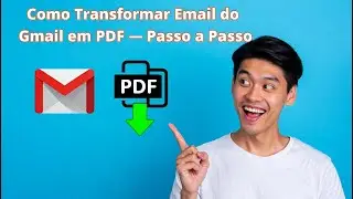 Como Transformar Email em PDF &mdash; Passo a Passo 2026