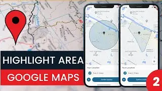 Flutter Выделите любую область, нарисуйте круг или многоугольник на карте Google &mdash; Эпизод 2