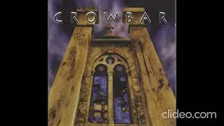 Crowbar - Broken Glass 1996