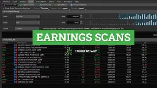 Как сканировать предстоящие доходы в ThinkOrSwim