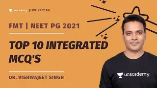 Top 10 integrated MCQ's for NEET PG 2021 - for NEET PG 2021 | Dr. Vishwajeet Singh