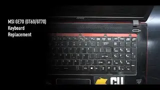 Замена клавиатуры на ноутбуке MSI GE70 (GE60 GE70 GT60 GT70)