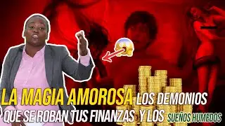 LA MAGIA AMOROSA LOS SUEÑOS HUMEDOS  Y LOS DEMONIOS QUE SE ROBAN TUS FINANZAS -MARCIA LORENZO
