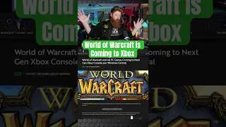 World of Warcraft zmierza na konsolę Xbox #worldofwarcraft #gaming