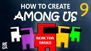 How to Make Among Us in Unity #9 | Unlock Manifolds & Start Reactor Tasks