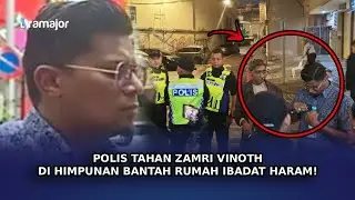 POLIS Tahan Zamri Vinoth Di Himpunan Bantah Rumah Ibadat Haram!