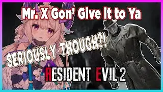 Enna Meets Mr  X Gon' Give it to Ya in Resident Evil 2 Remake (Enna Alouette)【NIJISANJI EN】
