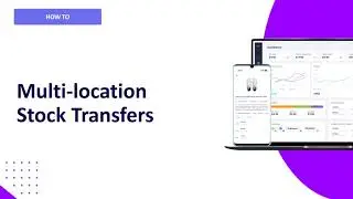 Multi-location Stock Transfers