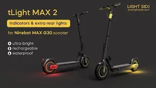 Концепт tLight MAX 2 | указатели поворота для скутера Ninebot MAX G30