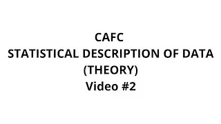 CAFC - CA Foundation - Statistics Theory - Statistical Description of Data - Video 2