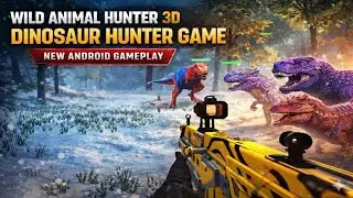 Dinosaur Hunting 🦖🔥 | Wild Animal Hunter 3D | New Android Gameplay