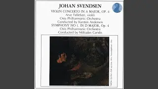 Svendsen: Violin Concerto in A major, Op. 6 - Allegro moderato ben risoluto
