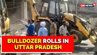 Uttar Pradesh News | Yogi Adityanath | Panelists Share Their Views On Bulldozer Justice | CNN News18