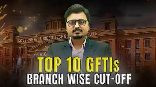 JEE Main 2025 : Top 10 GFTIs Branch-Wise Cutoff 🔥 | GFTIs at Low Rank & Percentile #gfti #aasjee