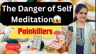 Danger of Self Medication| Stop painkillers damaging kidney #Painkillers #kidneyfailure #Shobhadubey