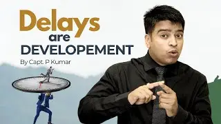 DELAYS ARE DEVELOPMENT: The ONLY Mindset That Guarantees 100% Success (Must Watch for DGCA Students)