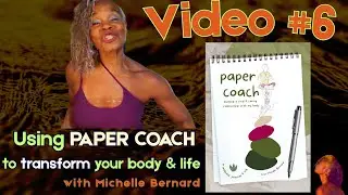 WEEK 6 | Lose up to 10+ pounds with your PAPER COACH | transform your body & life | Michelle Bernard
