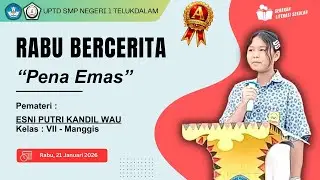 RABU BERCERITA BERSAMA ESNI PUTRI KANDIL WAU