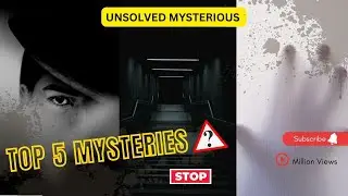 Unsolved Mysteries That Cannot be Explained | Top 5 Mysteries | Digital Diaries
