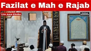 Live: Fazilat e Mah e Rajab - Juma khuta in malvani Malad Baqariya Shia Jama Masjid