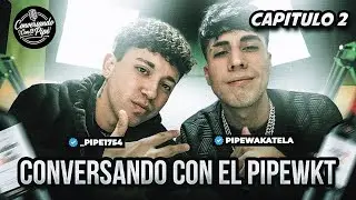 CONVERSANDO CON PIPE WKT/ CAP&Iacute;TULO 02
