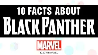 10 Facts about Black Panther